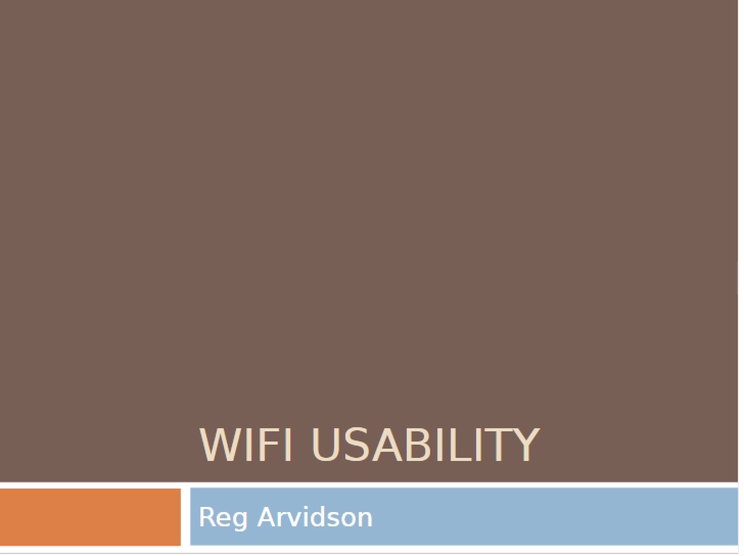 Usability of WiFi