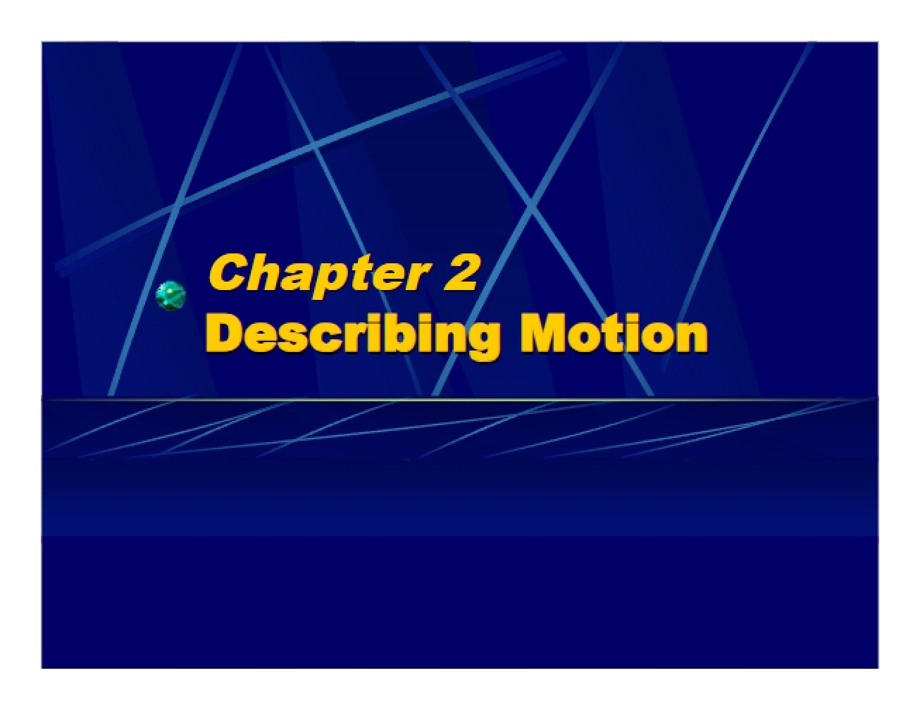 Second Chapter A Description of Motion