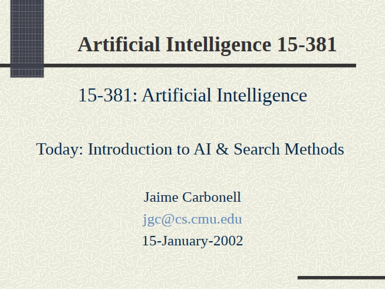 Search Methods and AI Introduction