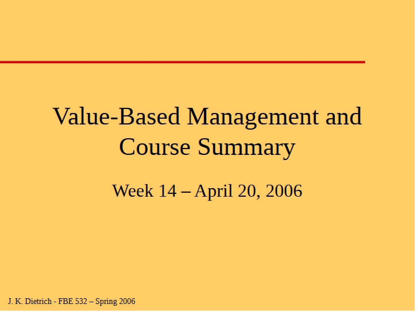 Slides for Week Fourteen (2006)