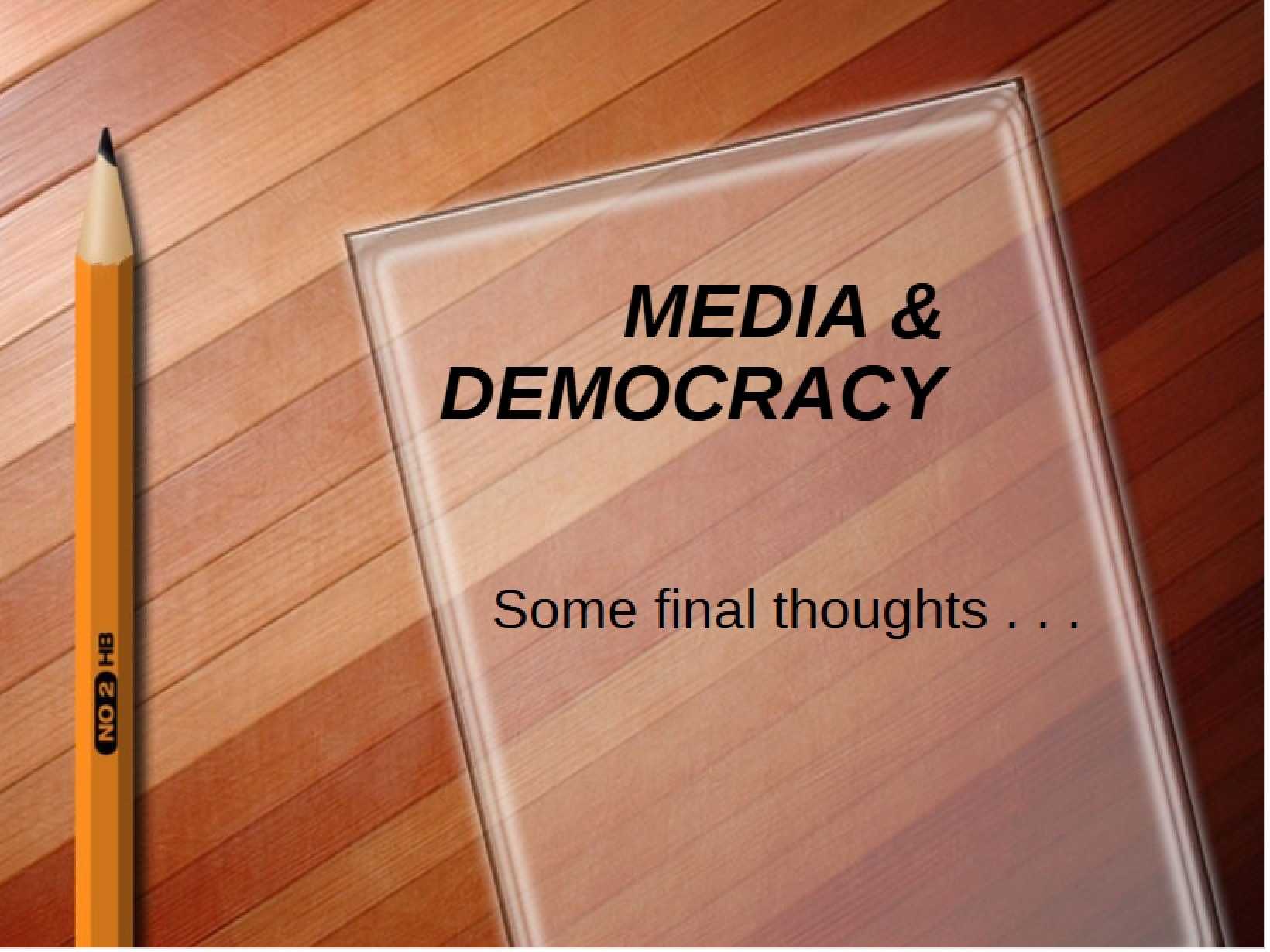 Democracy and Media