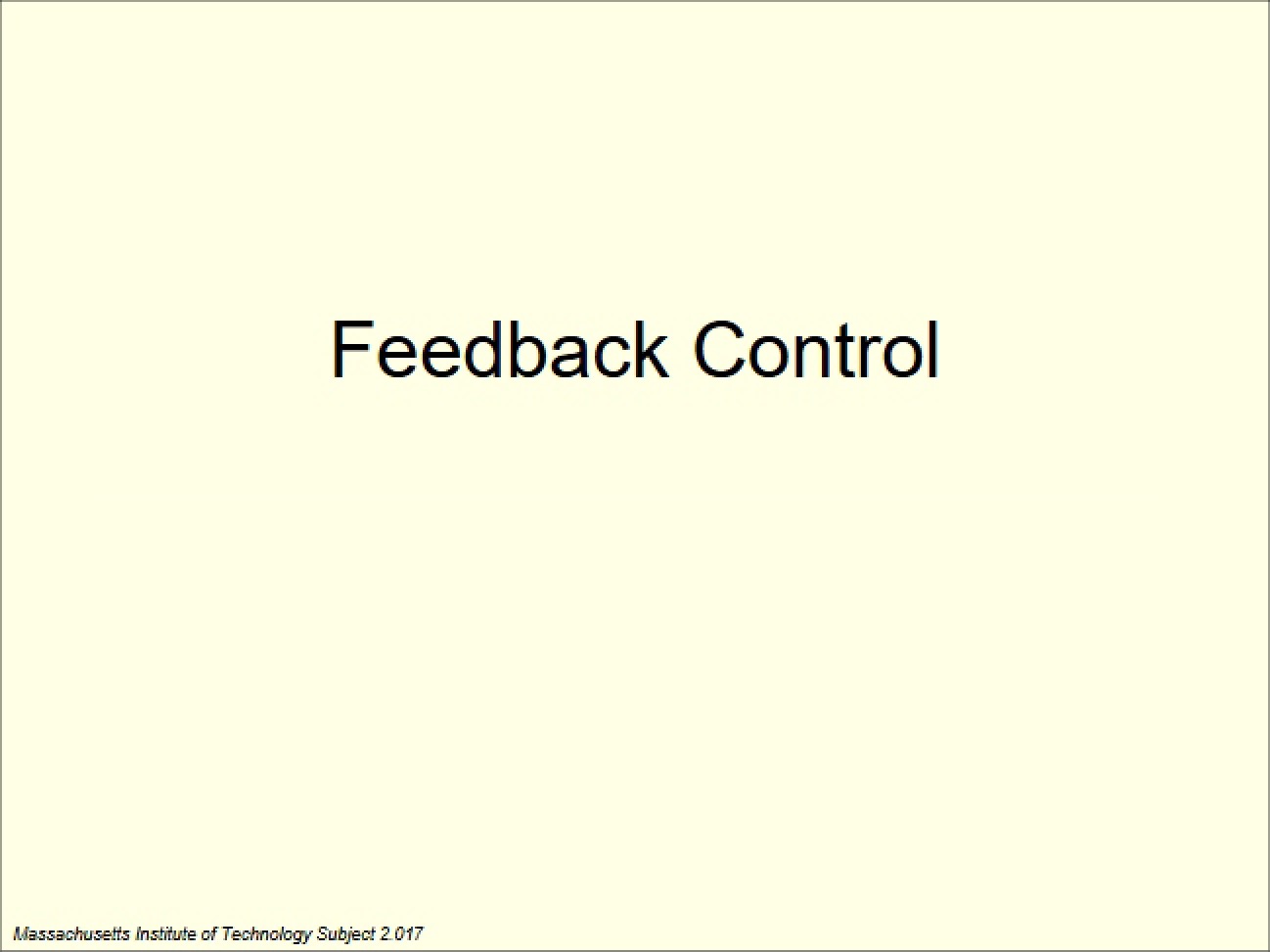 Control via Feedback