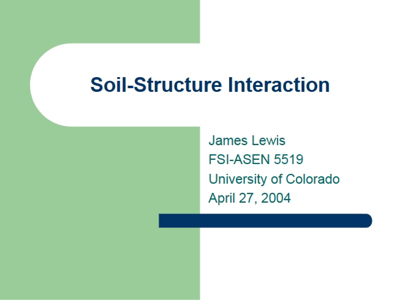 Analysis of Soil-Structure Interaction