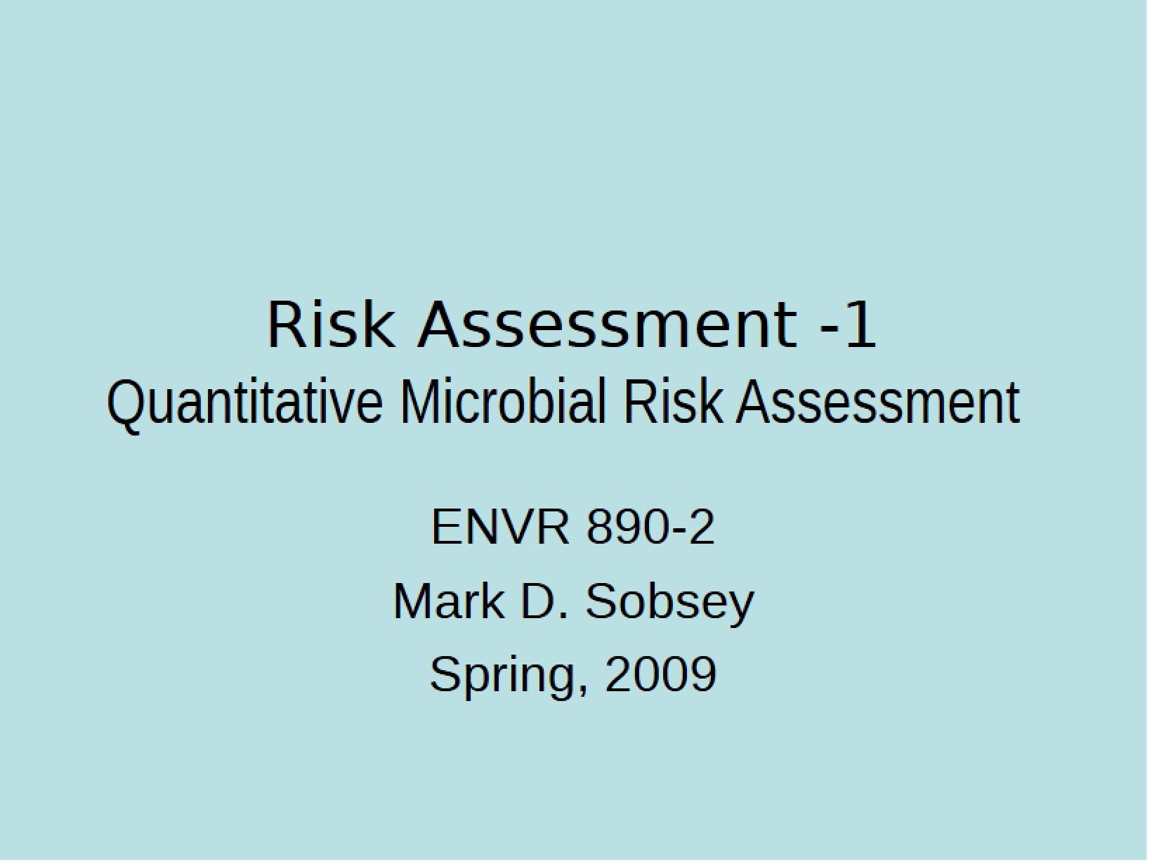 First Risk Assessment Quantitative Microbial Analysis
