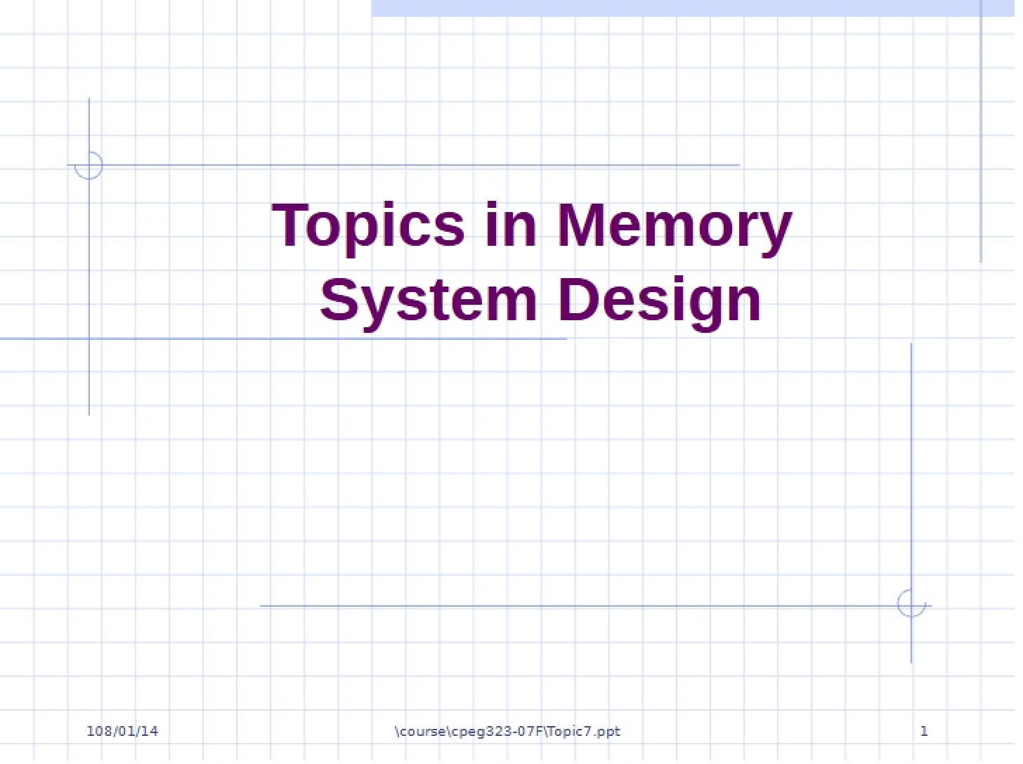 Design Topics Memory Systems