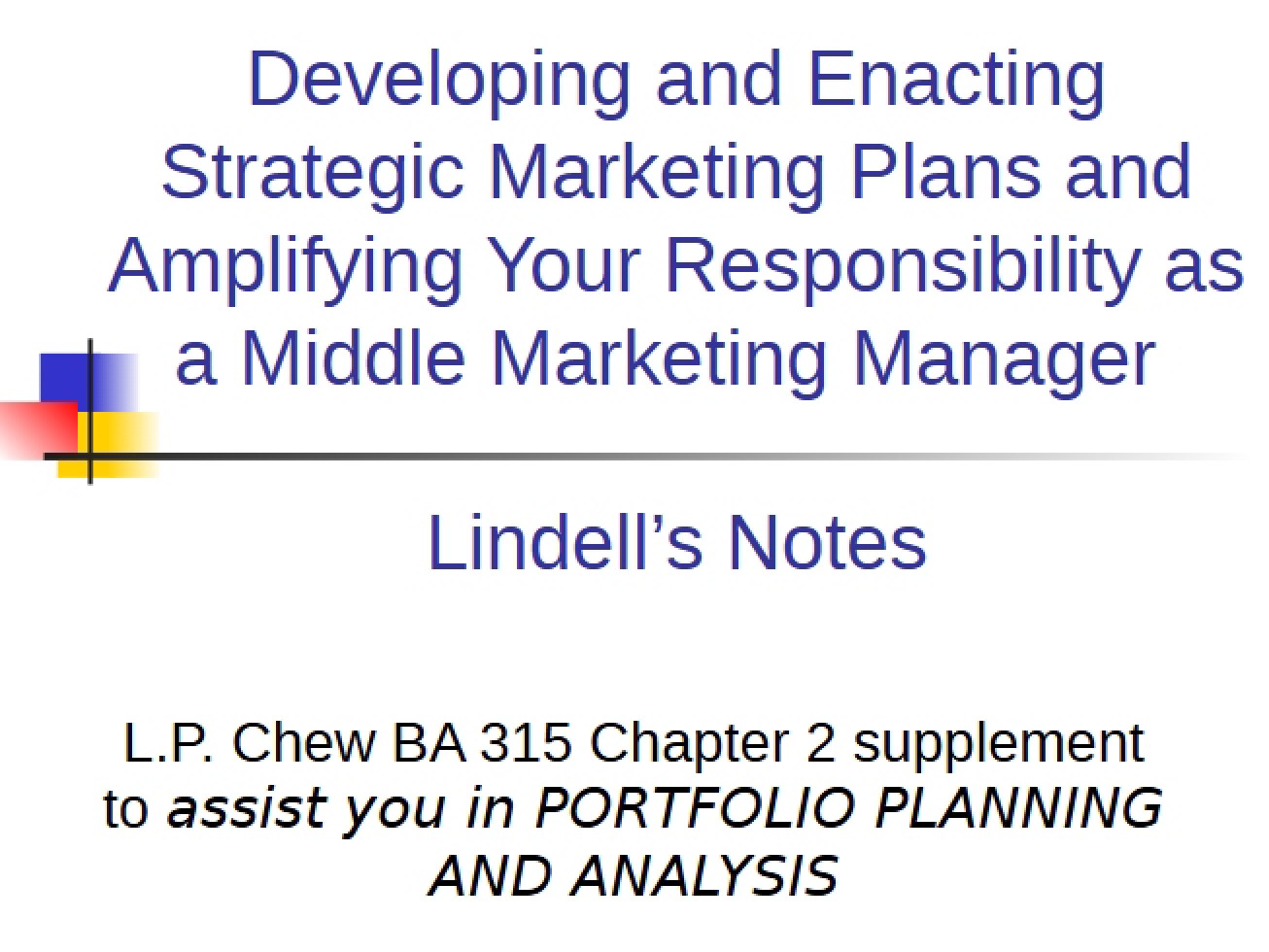 Strategic Marketing Plans Development and Enactment
