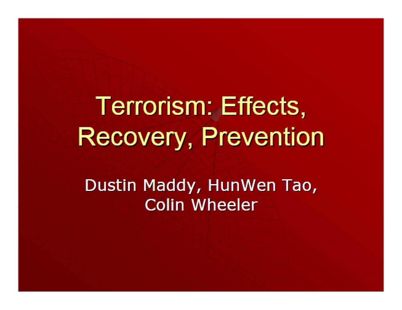 Terrorism Prevention and Recovery