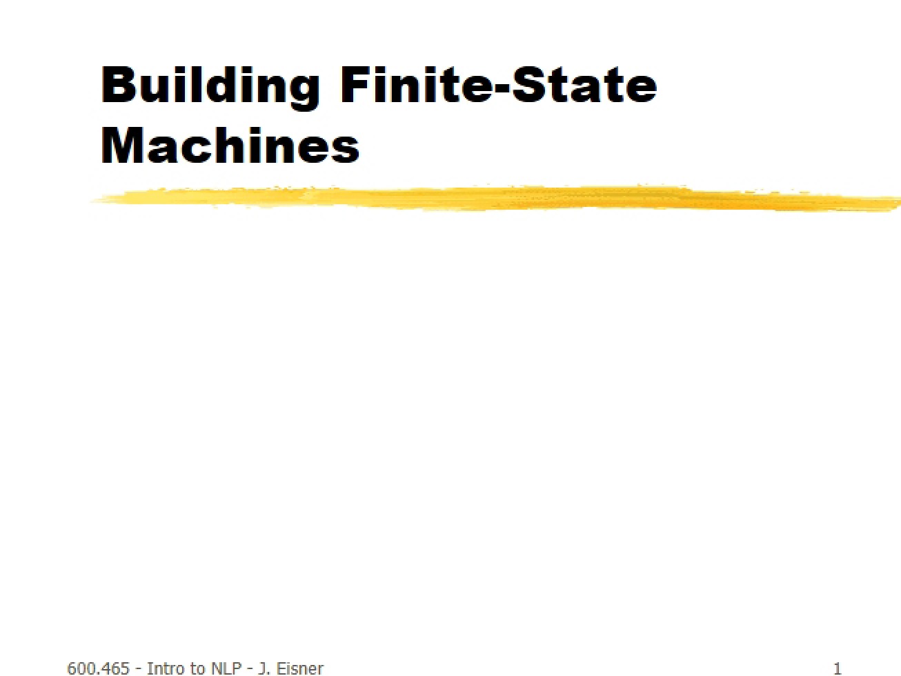 Finite-State Machine Construction