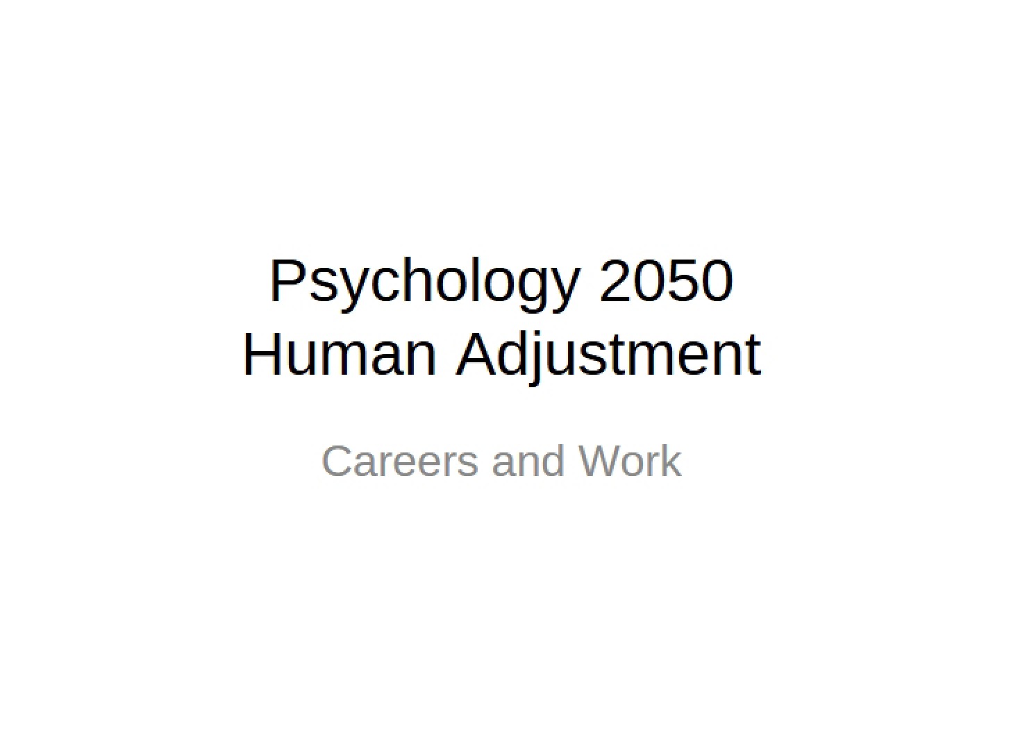 Adjustment of Humans