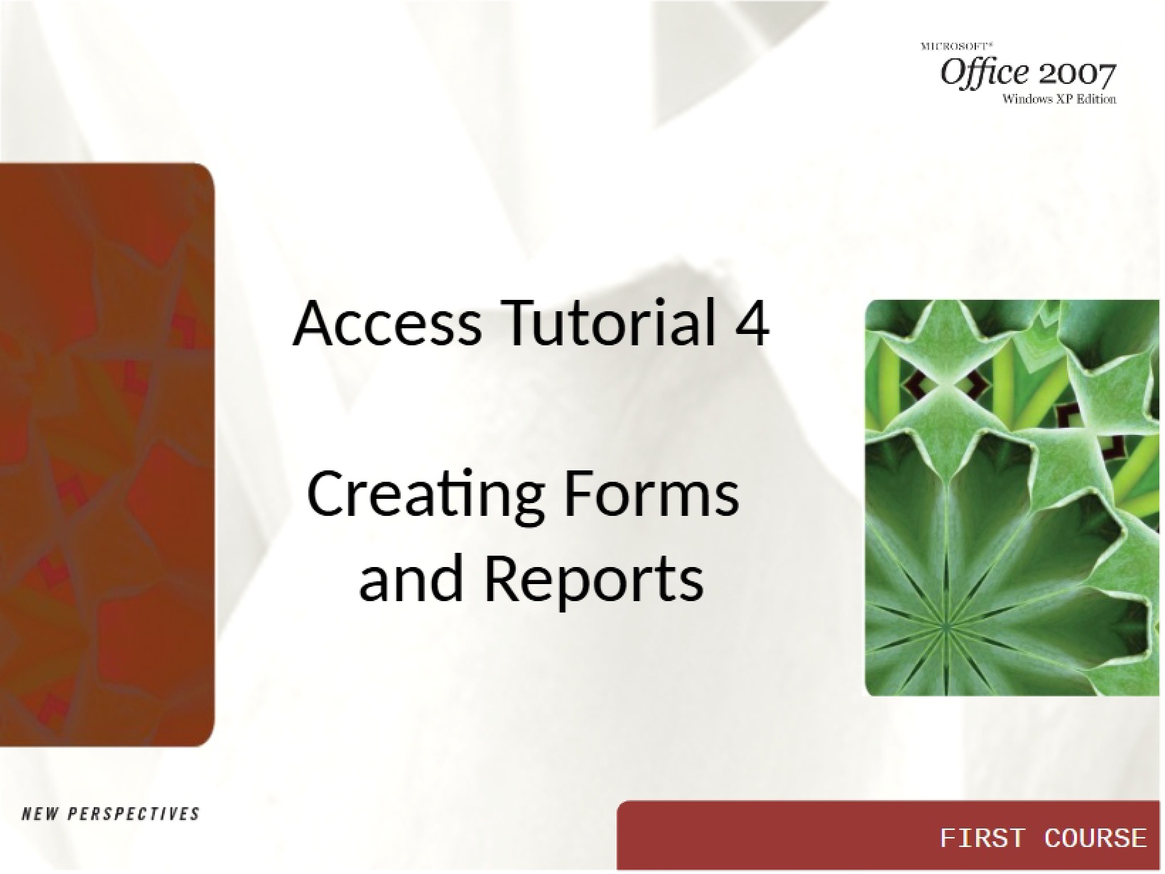 Reports and Forms Creation (Access Tutorial 4)
