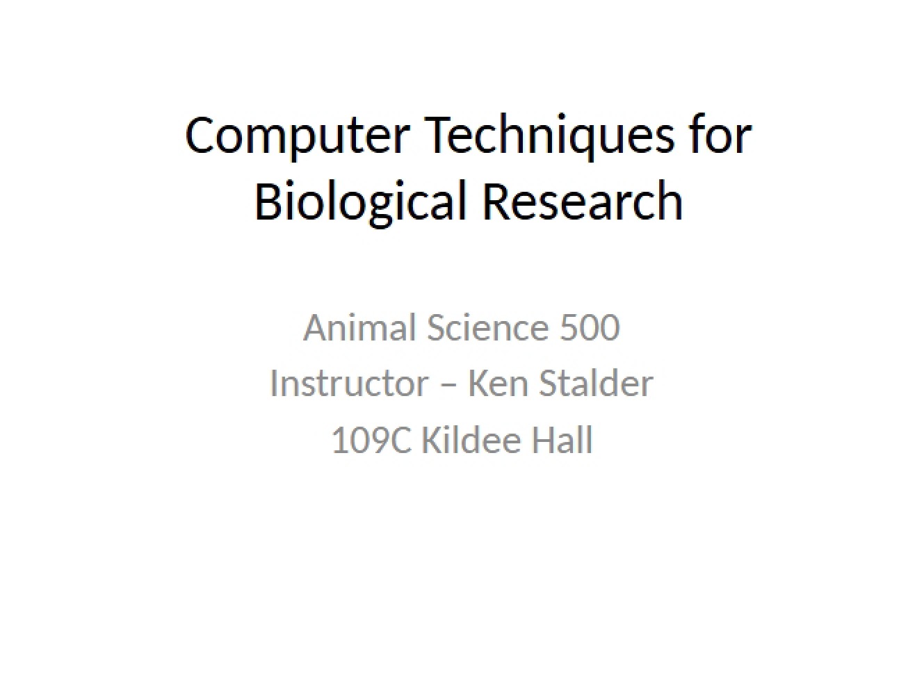 First Lecture An Introduction to Biological Computer Techniques