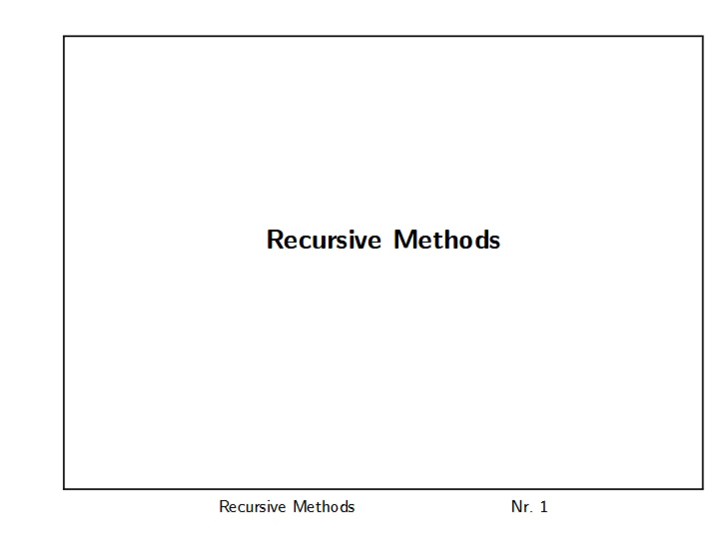 Recursive Methodologies