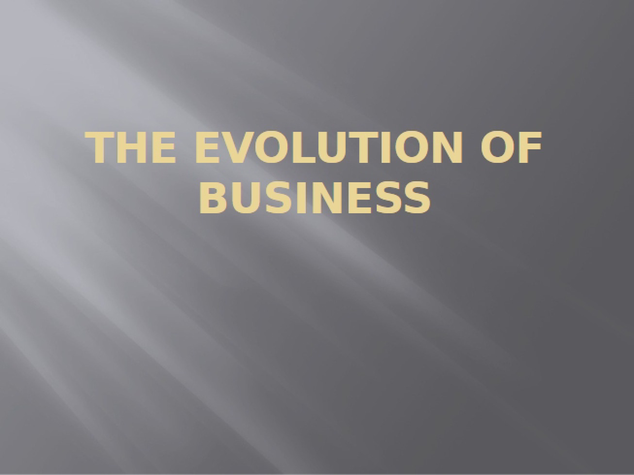 Evolution of Modern Business