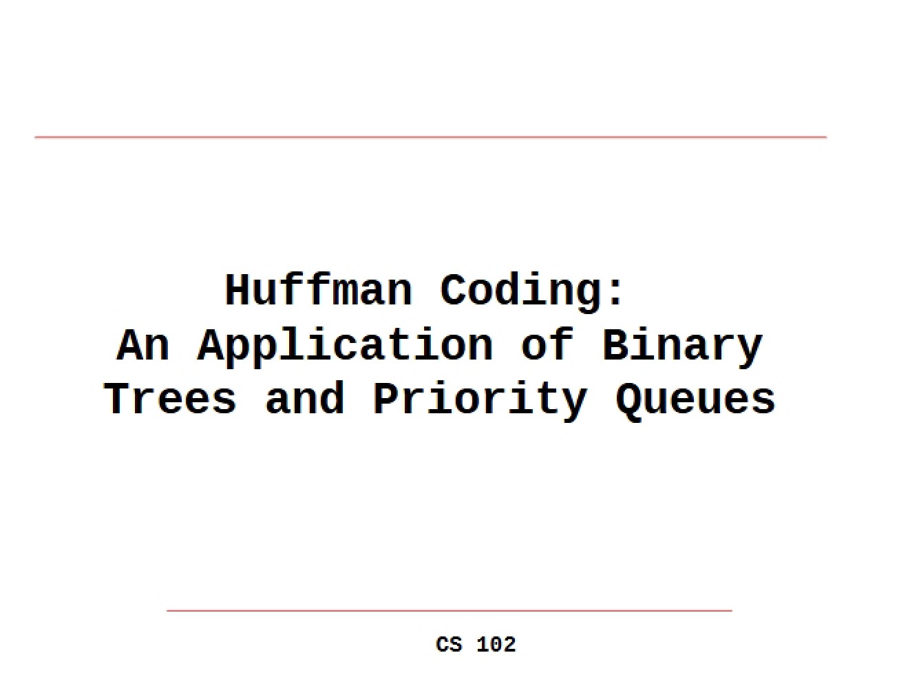 Notes on Huffman Coding