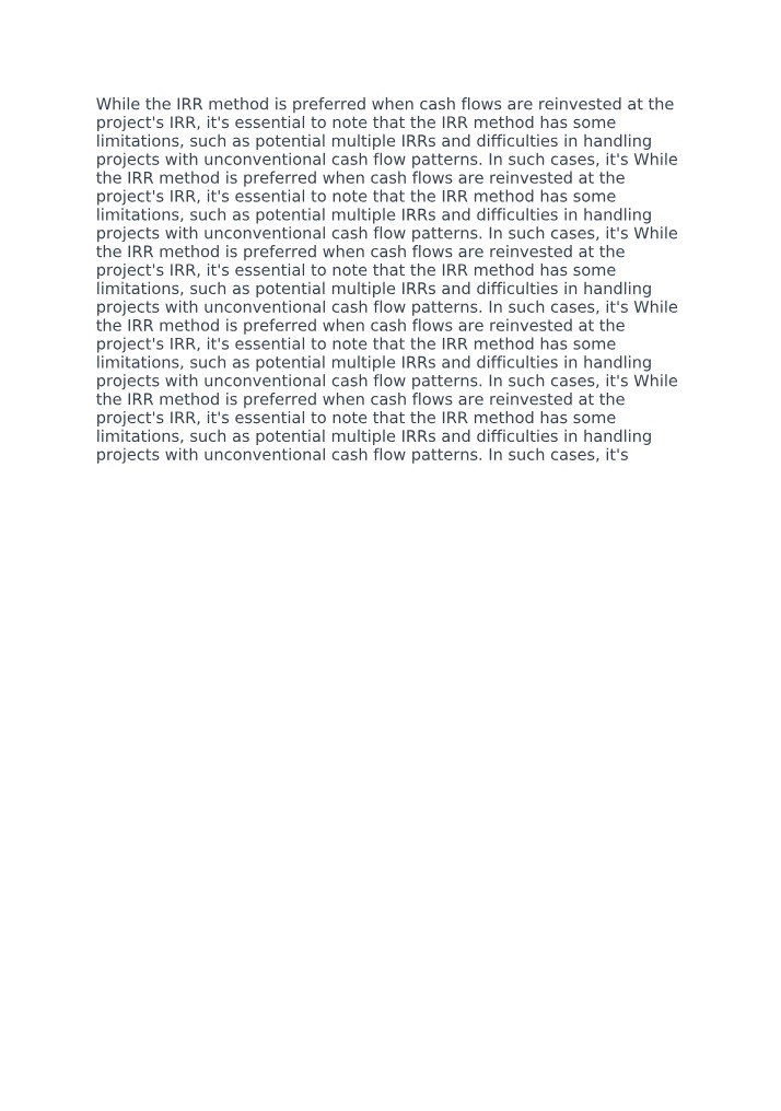 Project Cash Flow Analysis - IRR Method Limitations and Preferences