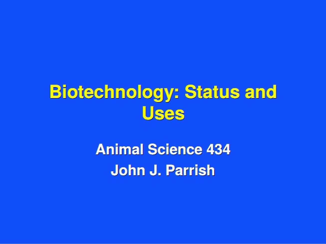 Biotech Uses and Current Status