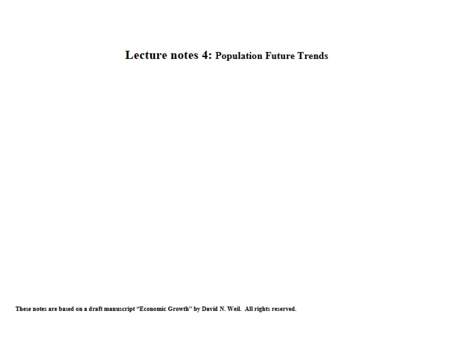 Population Trends of the Future (Lec 4)