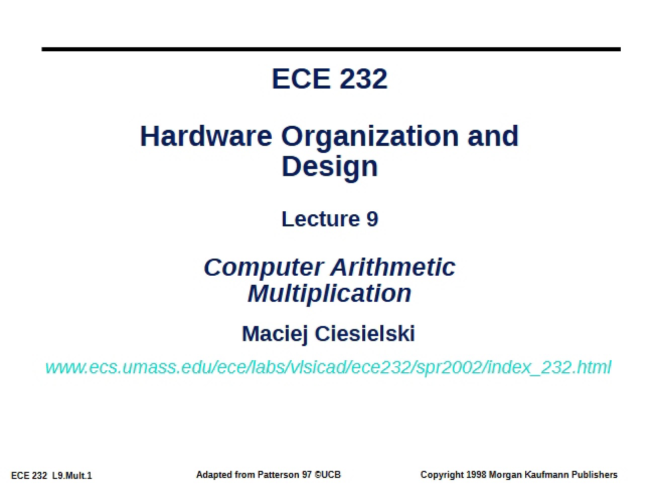 Computer Arithmetic Multiplication (Lecture 9)