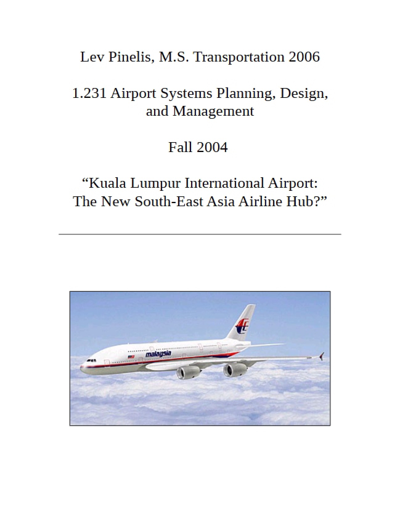 International Airport: Kuala Lumpur