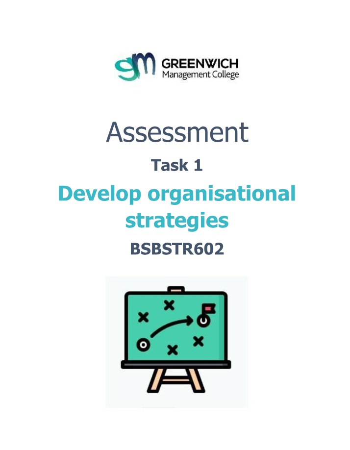 Task 1 Assessment Guide - Develop Organisational Strategies