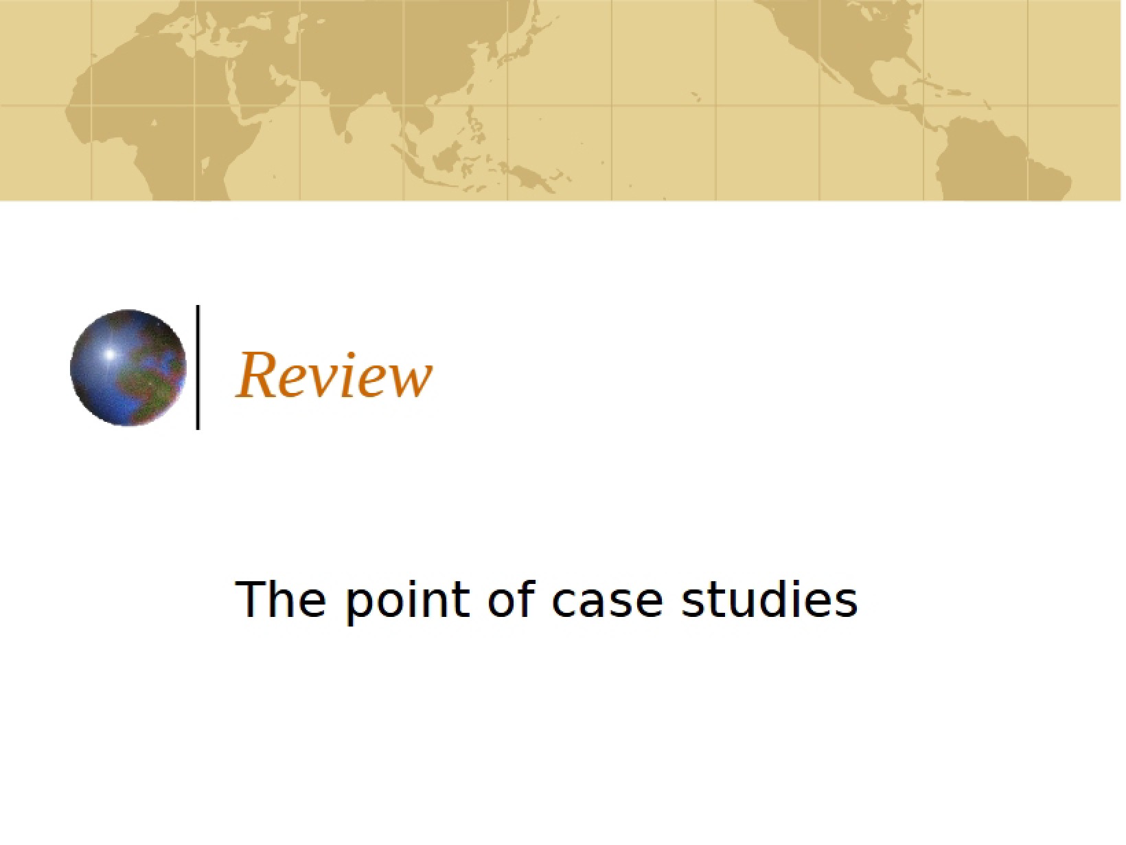 Purpose of Case Studies