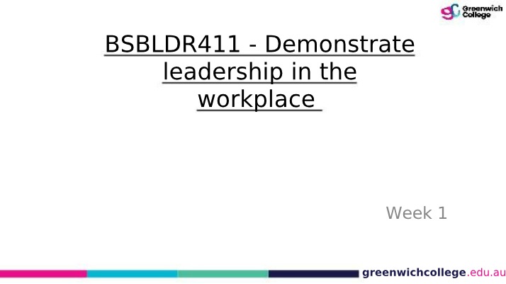 Demonstrate Leadership in the Workplace (BSBLDR411) - Week 1