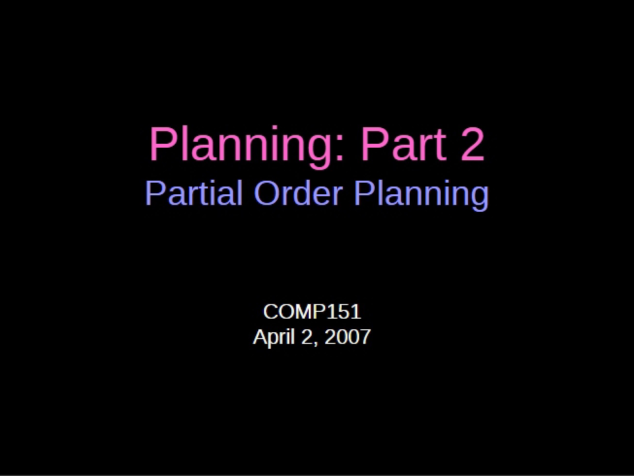 Planning with Partial Order
