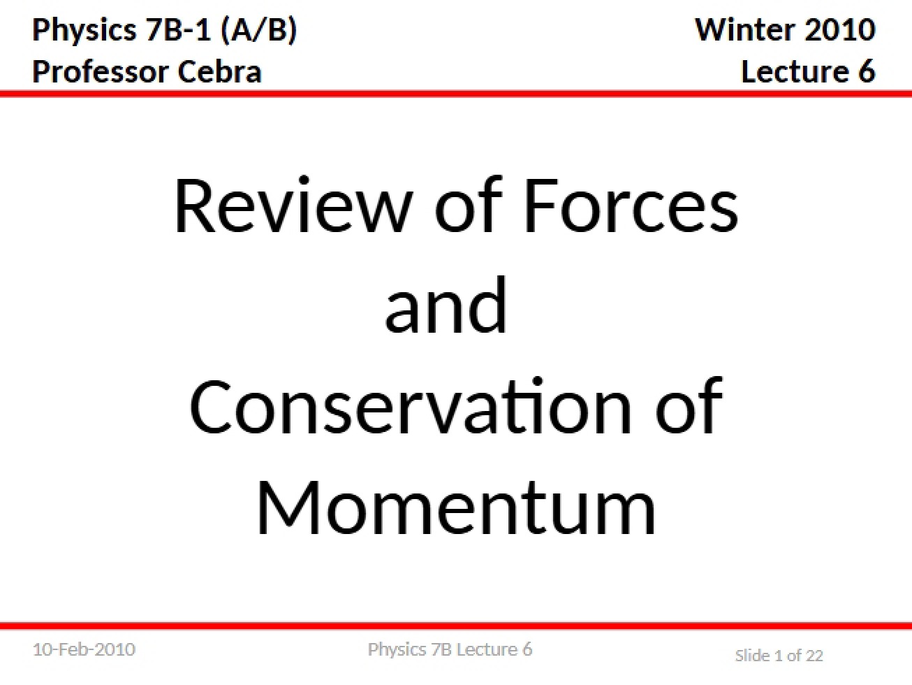 Review of the Conservation of Momentum and Forces
