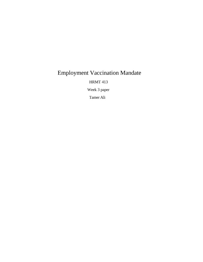Tamer Ali Week 3 Paper - Employer Covid Vaccine Mandate