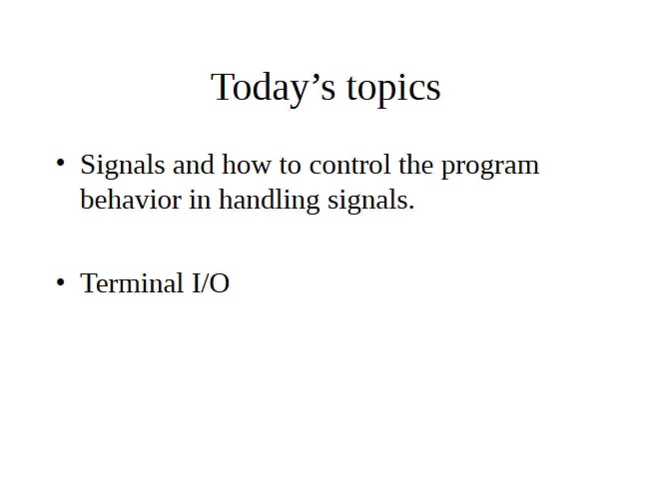 Handling Terminal IO with Signals