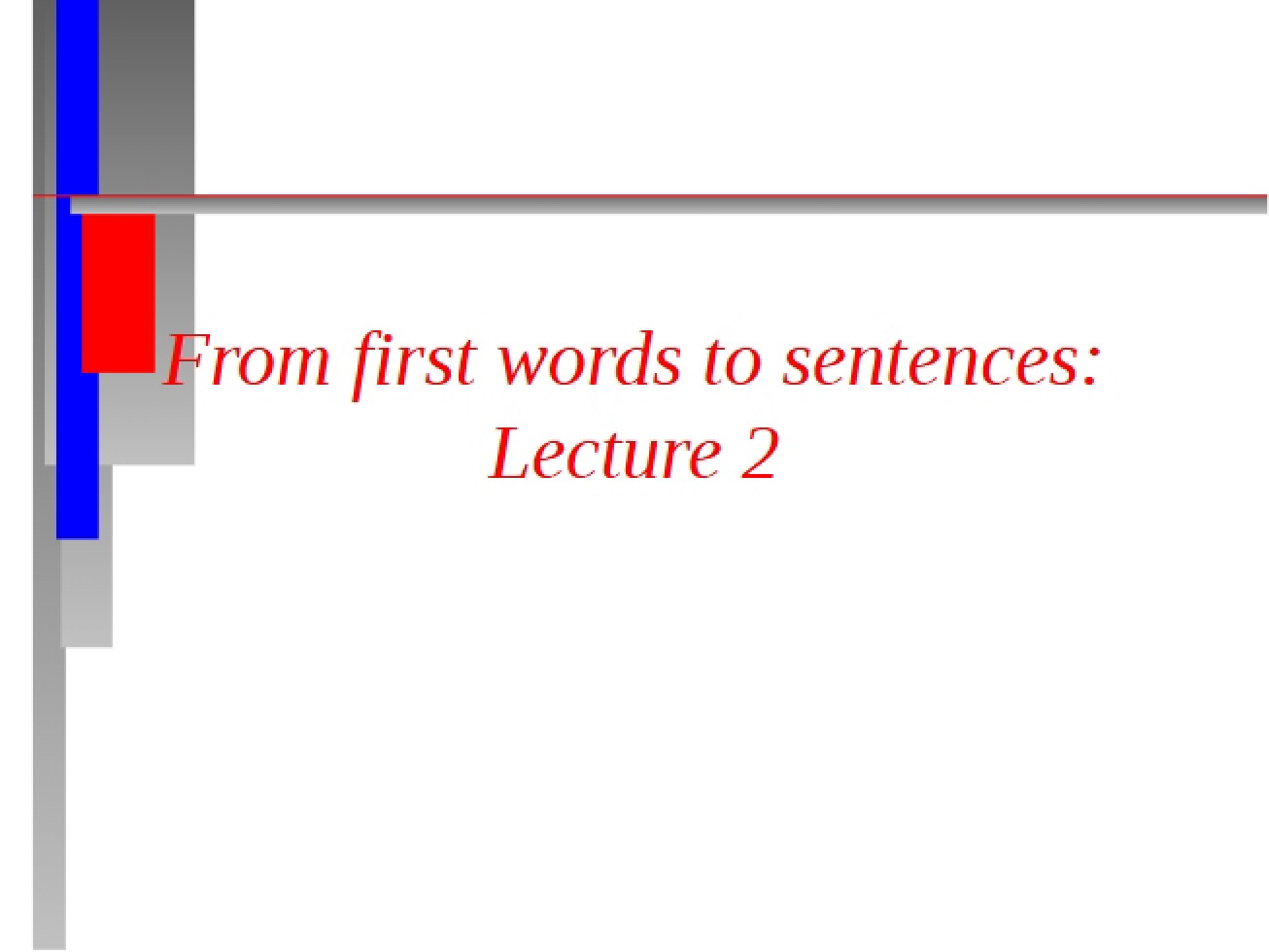 Lecture Eleven