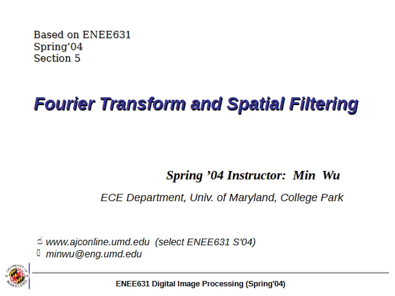 Spatial Filtering and Fourier Transforms