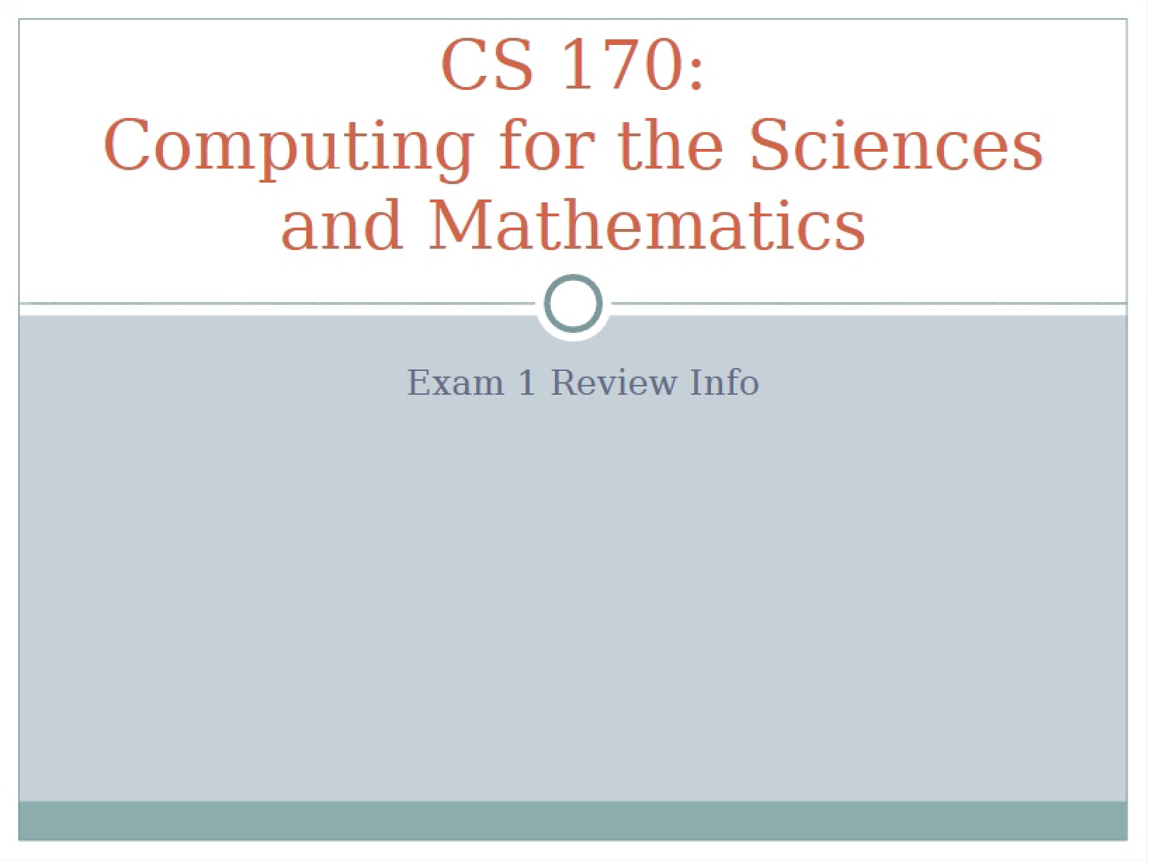 Review Info for Exam One