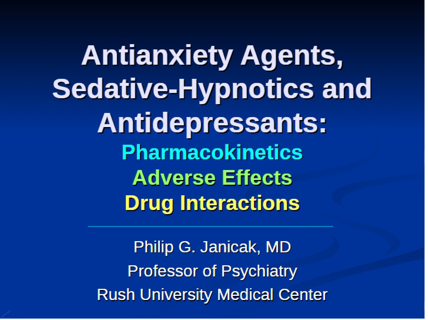 Drug Interactions, Adverse Effects, and Pharmacokinetics