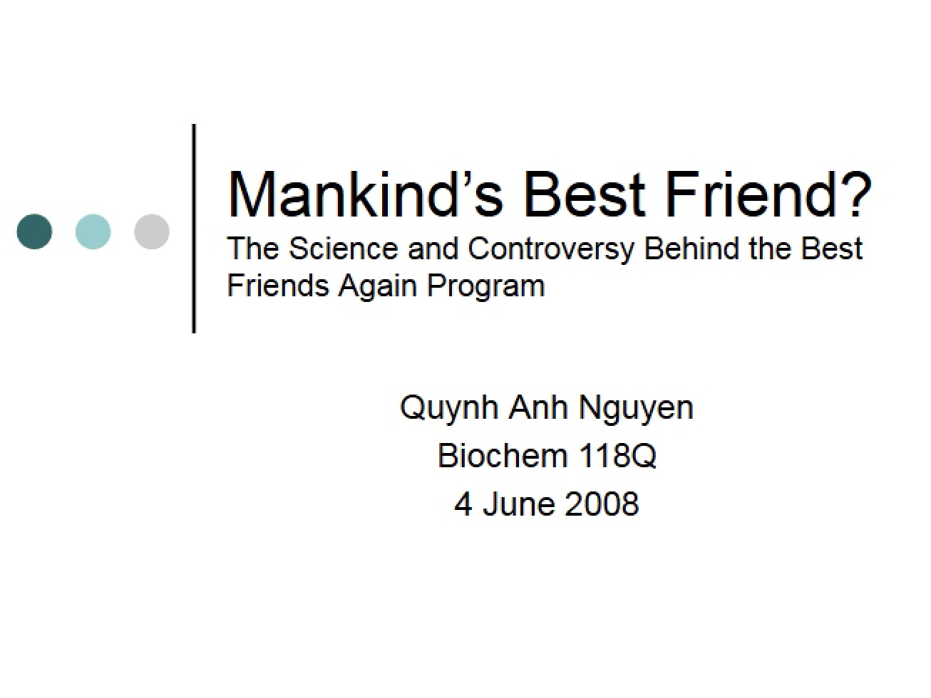Mankind's Best Friend Genomics Perspective
