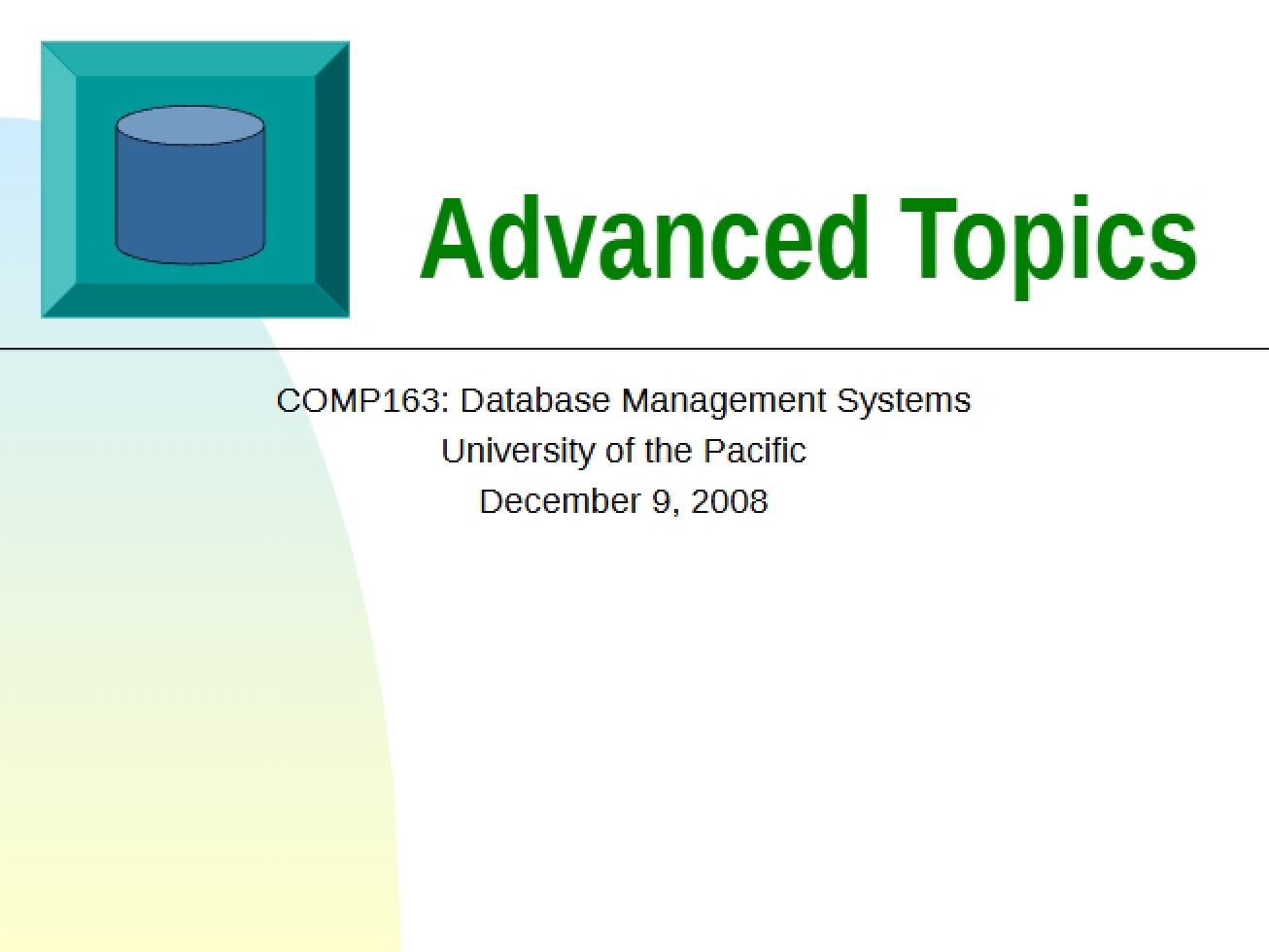 Databases Advanced Topics