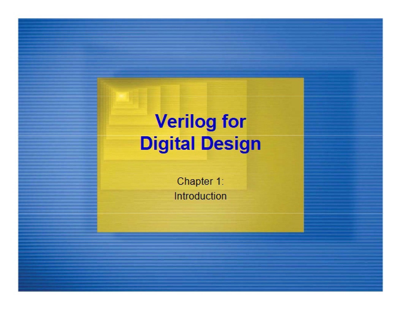 Verilog for Digital Design
