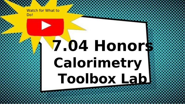 7.04 Honors Lab - Calorimetry Toolbox