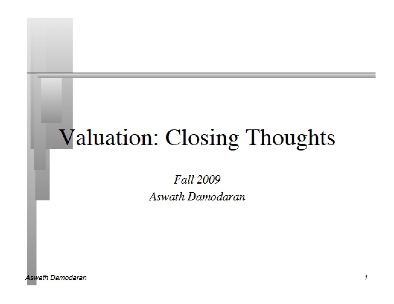 Closing Thoughts on Valuation