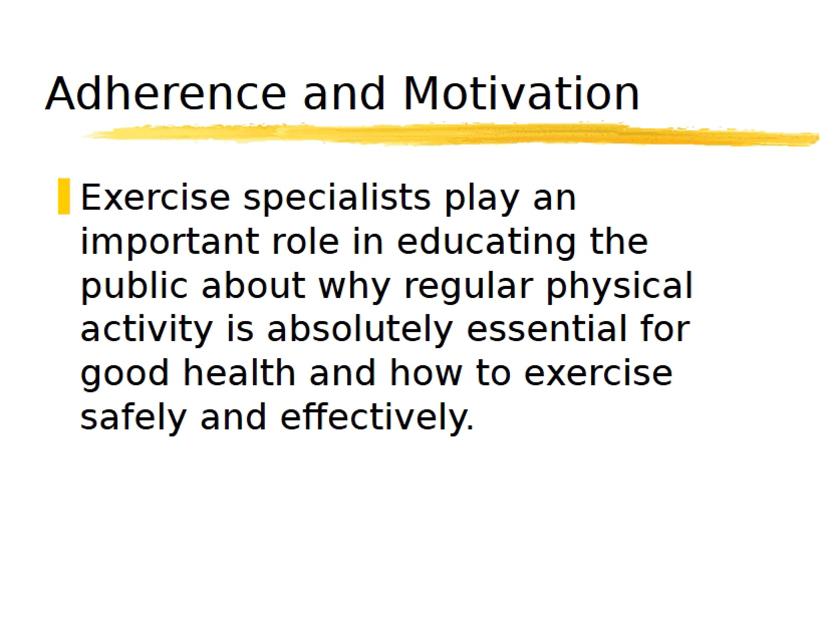Motivation and Adherence
