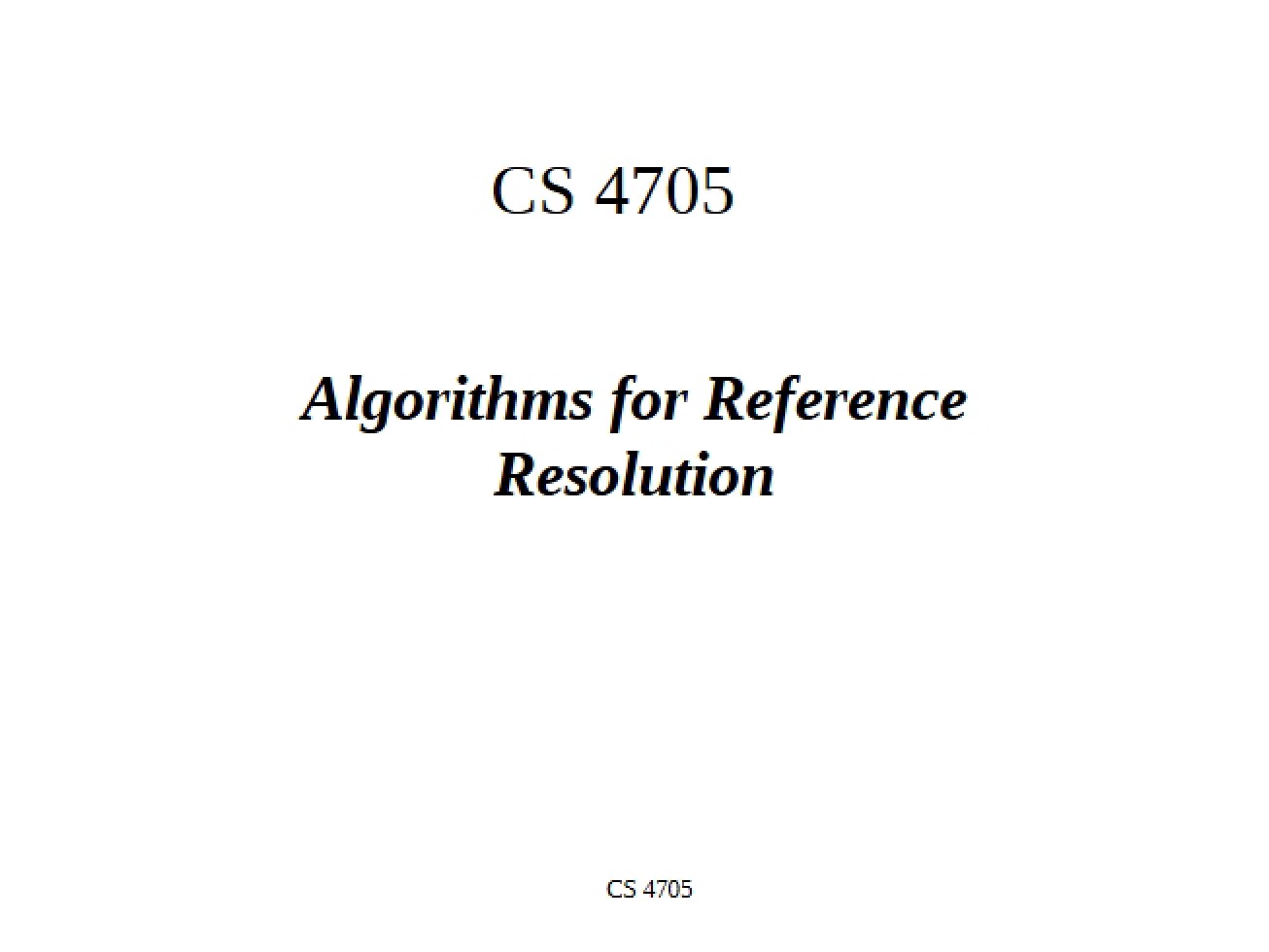 Reference Resolution Algorithms