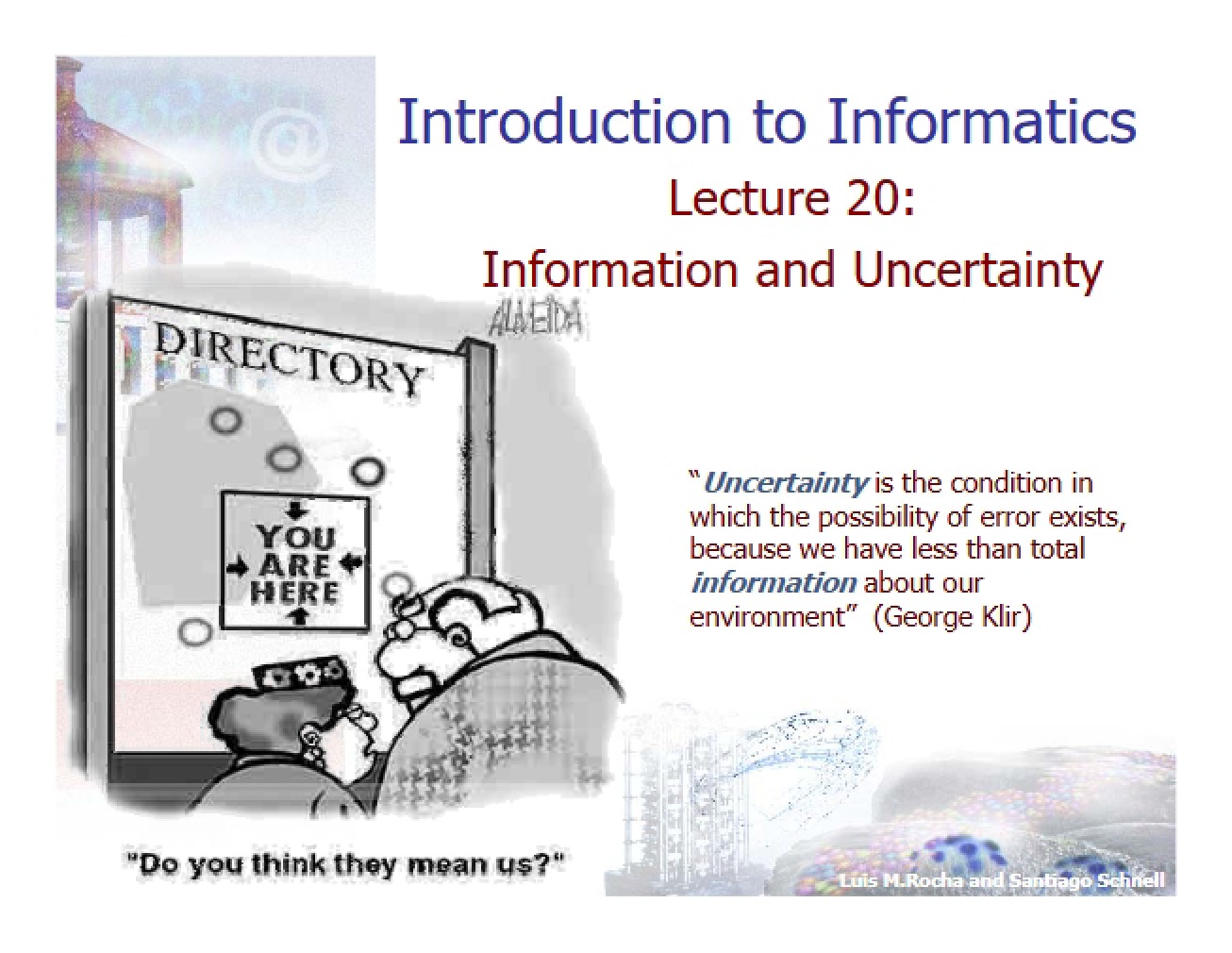 Uncertainty and Information (Lecture 20)