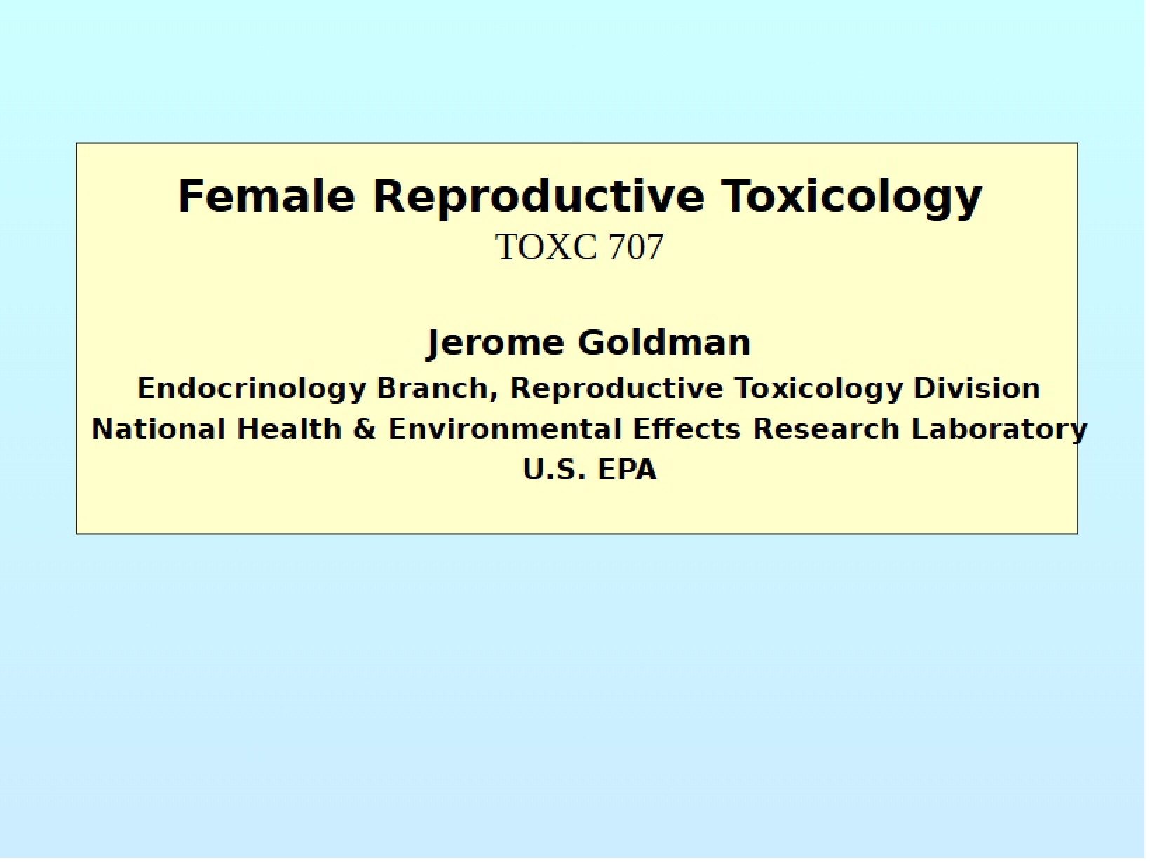 Female Reproductive System Toxicology