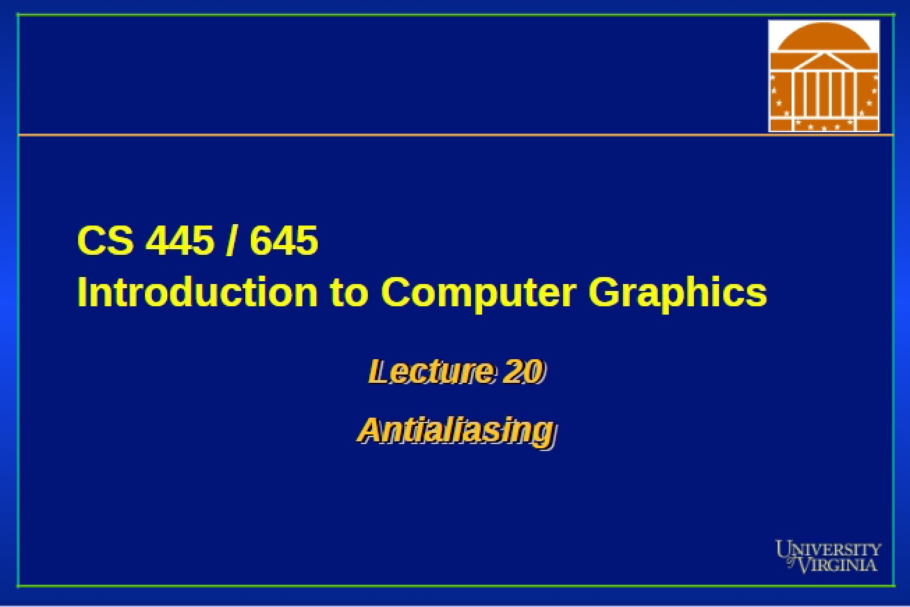 Lecture 20 Antialiasing Techniques