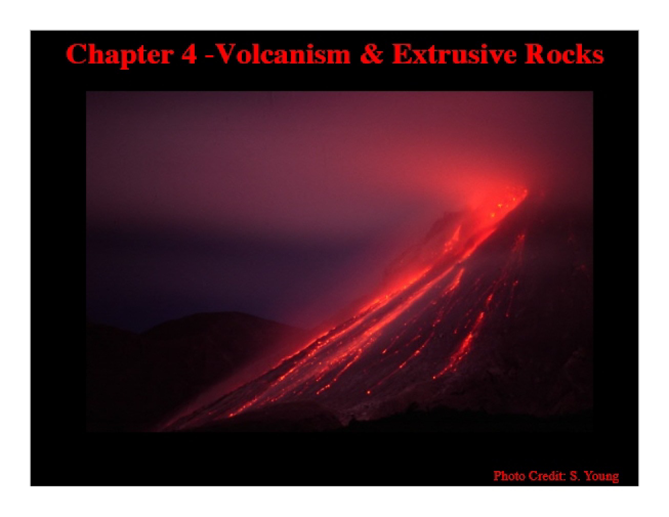 Extrusive Rocks and Volcanic Activity