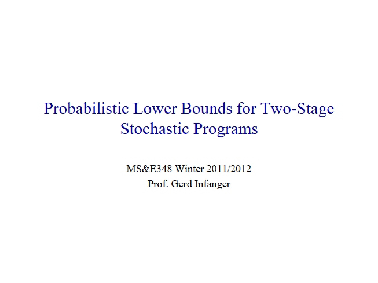 Lower Probabilistic Bounds for Two-Stage Stochastic Programs
