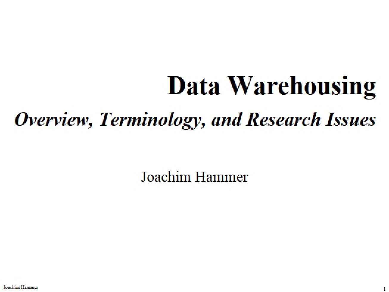 Warehousing of Data