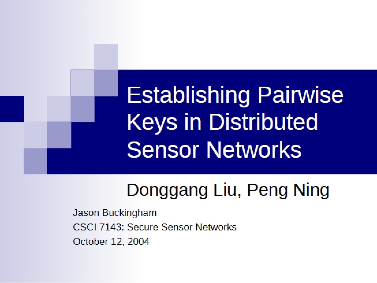 Establishing Pairwise Keys in Sensor Networks