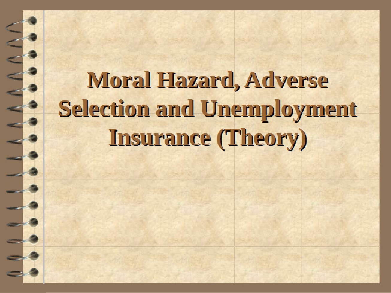Adverse Selection, Moral Hazard, and Unemployment Insurance