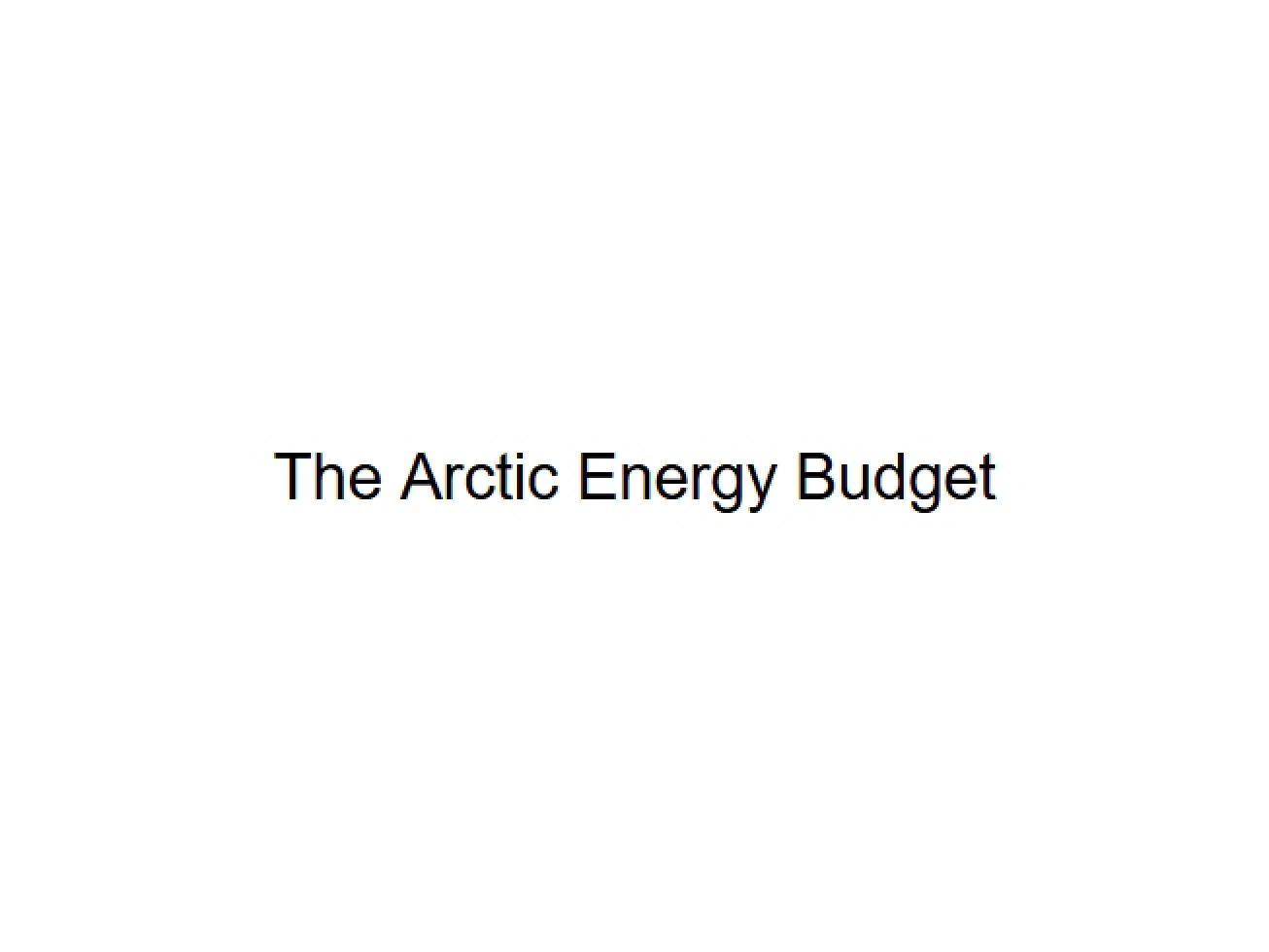 Look at the Arctic Energy Budget